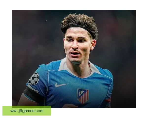 马竞高价签下阿尔瓦雷斯彰显豪门决心力求增强进攻实力